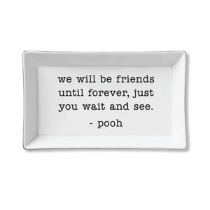 Friends Until Forever Tray
