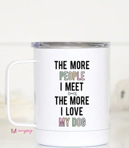 The More People I Meet Mug