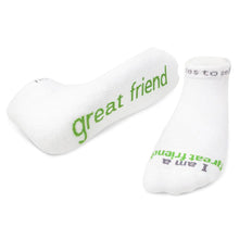 Load image into Gallery viewer, I Am A Great Friend Sock
