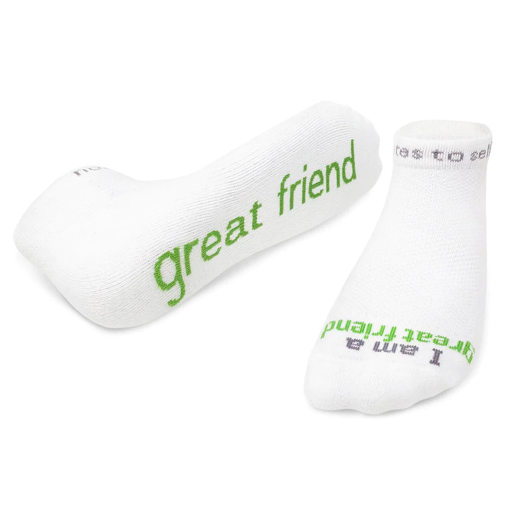 I Am A Great Friend Sock