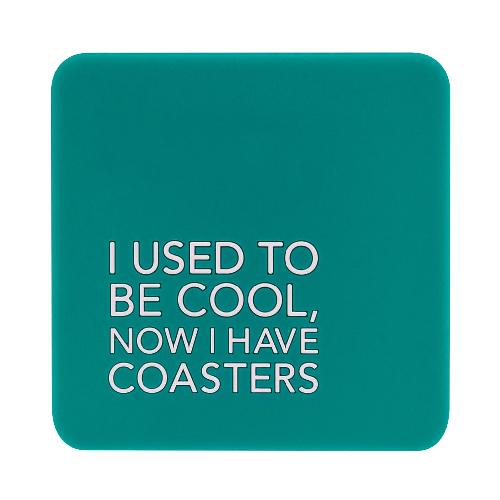 Used To Be Coaster