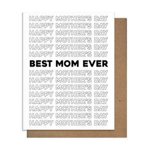 Best Mom Ever Mothers Day Card