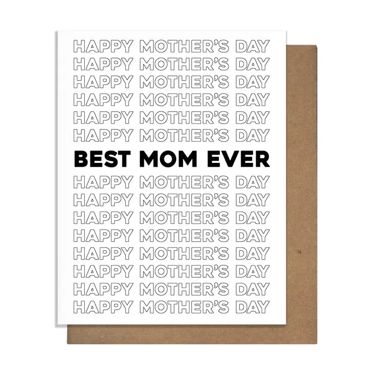 Best Mom Ever Mothers Day Card